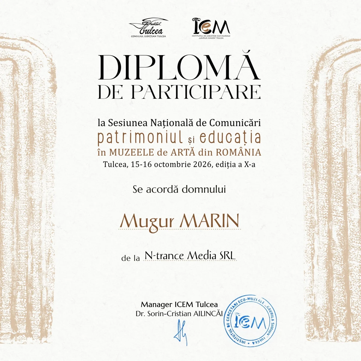 Diplomă oficială de participare acordată lui Mugur Marin, N-trance Media SRL, la sesiunea Patrimoniul și Educația în Muzeele de Artă, Tulcea, 15–16 octombrie 2026